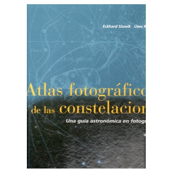 PHOTOGRAPHIC ATLAS OF THE CONSTELLATIONS: AN ASTRONOMICAL GUIDE IN PHOTOGRAPHY